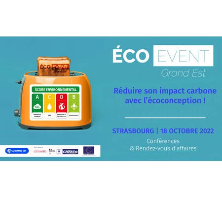 SAVE THE DATE  Eco Event Grand Est 2022 - Réduire son empreinte carbone avec l'écoconception !