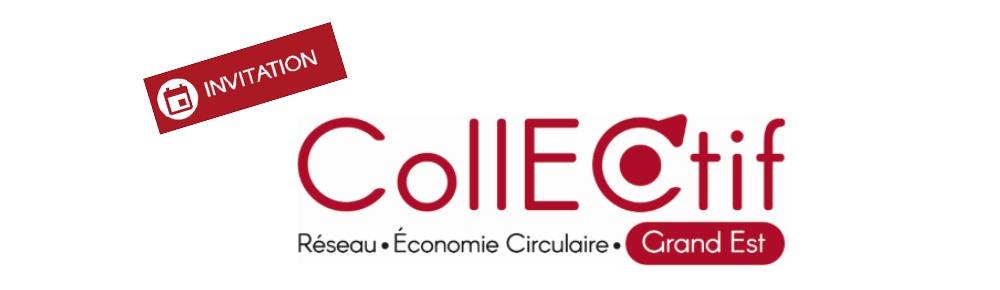 Invitation au lancement de CollECtif, le réseau d'économie circulaire du Grand Est