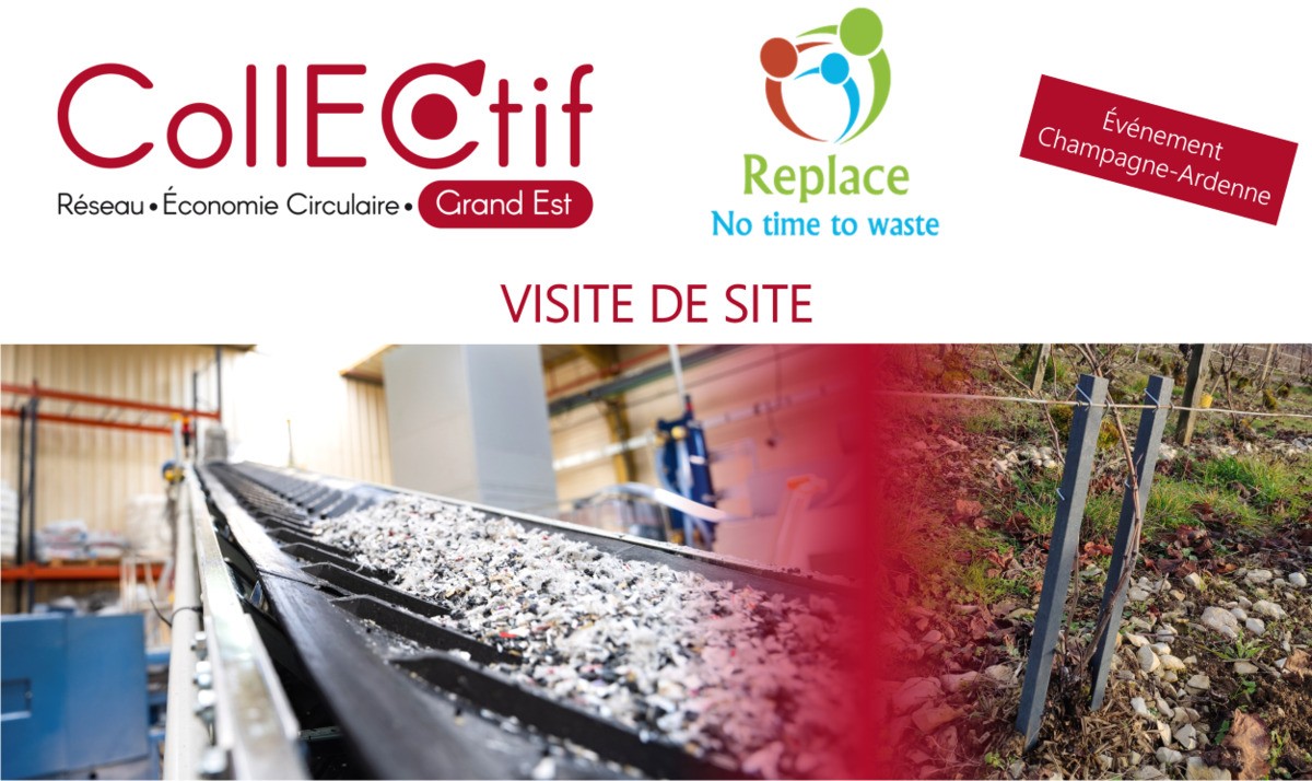[Visite CollECtif Champagne-Ardenne] REPLACE une solution innovante pour le recyclage des plastiques complexes