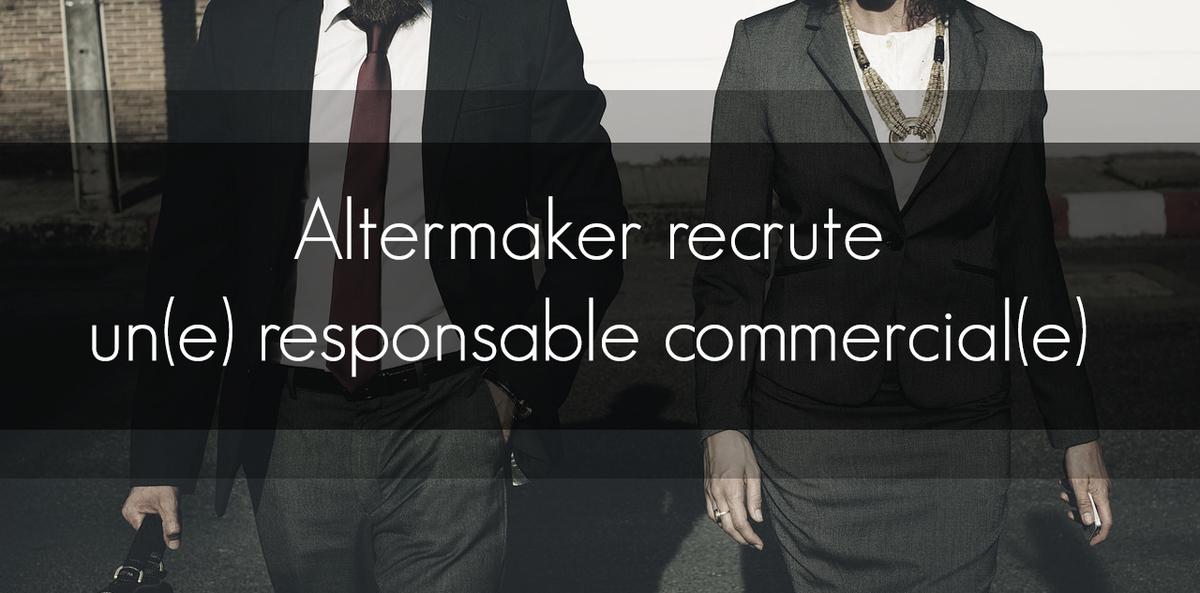 Altermaker recrute son/sa responsable commercial(e)