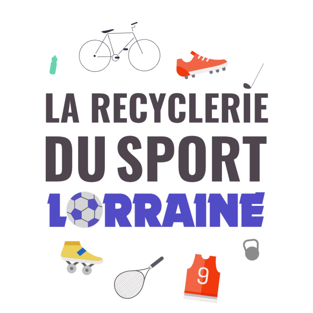 La recyclerie du Sport Lorraine